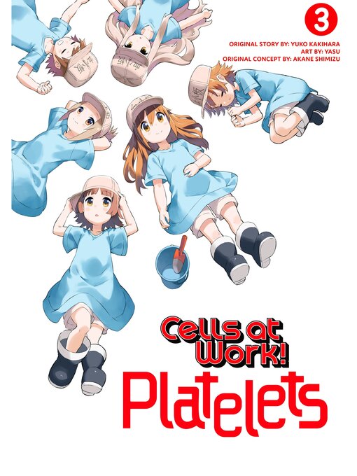 Cover image for Cells at Work: Platelets!, Volume 3